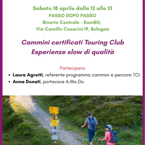 AMODO a PASSO DOPO PASSO per parlare di Esperienze slow di qualità, sabato 16 aprile Bologna