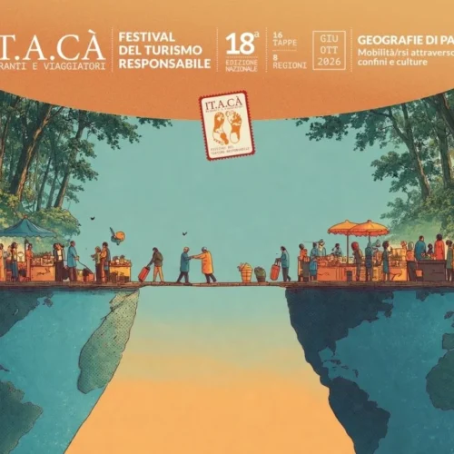 “Geografie di Pace”: ecco il tema dell’edizione 2026 di IT.A.CA. Festival del Turismo Responsabile